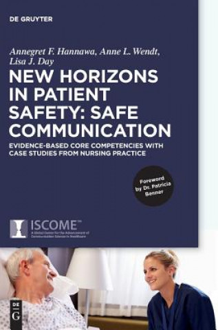 Kniha New Horizons in Patient Safety: Safe Communication Annegret Hannawa