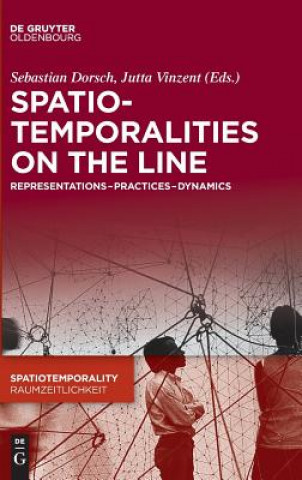 Kniha SpatioTemporalities on the Line Sebastian Dorsch