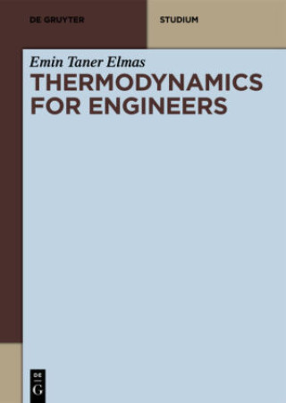 Könyv Thermodynamics for Engineers Emin Taner Elmas