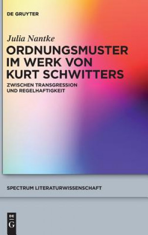 Książka Ordnungsmuster im Werk von Kurt Schwitters Julia Nantke