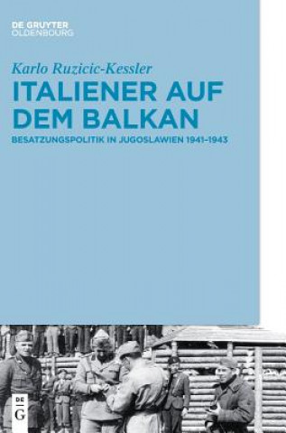 Libro Italiener auf dem Balkan Karlo Ruzicic-Kessler