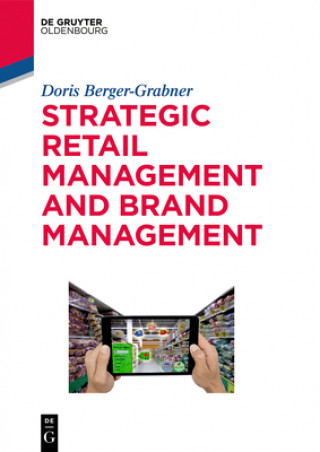 Kniha Strategic Retail Management and Brand Management Doris Berger-Grabner