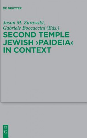 Kniha Second Temple Jewish "Paideia" in Context Jason M. Zurawski