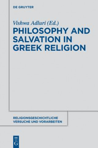 Kniha Philosophy and Salvation in Greek Religion Vishwa Adluri