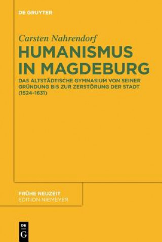 Książka Humanismus in Magdeburg Carsten Nahrendorf