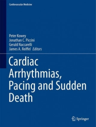 Kniha Cardiac Arrhythmias, Pacing and Sudden Death Peter Kowey