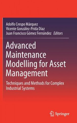 Kniha Advanced Maintenance Modelling for Asset Management Adolfo Crespo Márquez