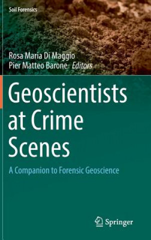 Könyv Geoscientists at Crime Scenes Rosa Maria Di Maggio