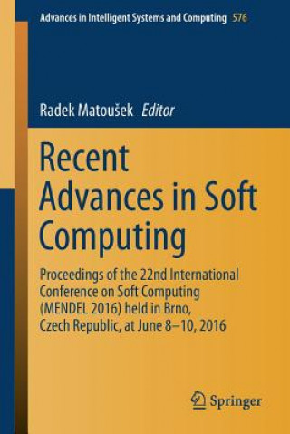Knjiga Recent Advances in Soft Computing Radek Matousek
