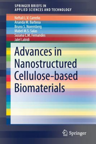 Könyv Advances in Nanostructured Cellulose-based Biomaterials Neftali L. V. Carreno