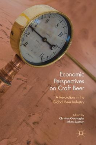 Könyv Economic Perspectives on Craft Beer Christian Garavaglia