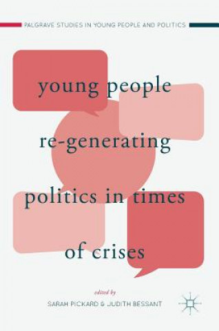 Kniha Young People Re-Generating Politics in Times of Crises Sarah PICKARD