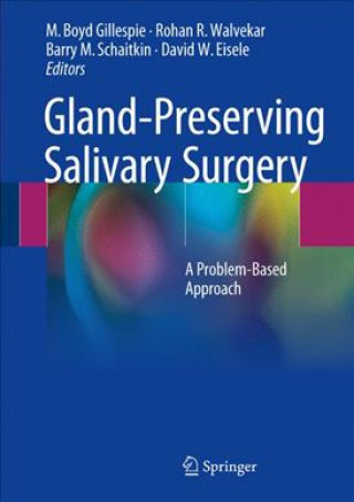 Könyv Gland-Preserving Salivary Surgery Rohan Walvekar