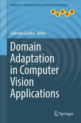 Kniha Domain Adaptation in Computer Vision Applications Gabriela Csurka