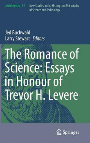 Carte Romance of Science: Essays in Honour of Trevor H. Levere Jed Buchwald