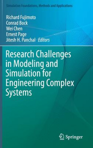 Kniha Research Challenges in Modeling and Simulation for Engineering Complex Systems Richard Fujimoto