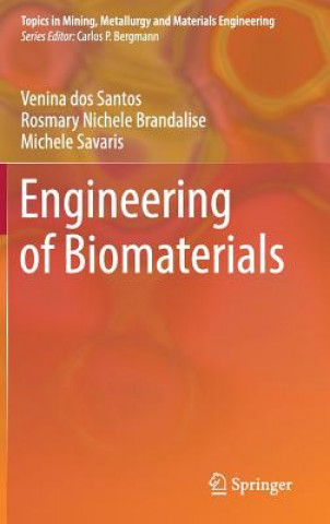 Book Engineering of Biomaterials Venina dos Santos