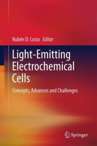 Kniha Light-Emitting Electrochemical Cells Rubén Costa