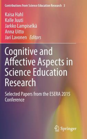 Könyv Cognitive and Affective Aspects in Science Education Research Kaisa Hahl