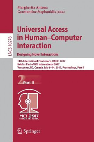 Kniha Universal Access in Human-Computer Interaction. Designing Novel Interactions Margherita Antona