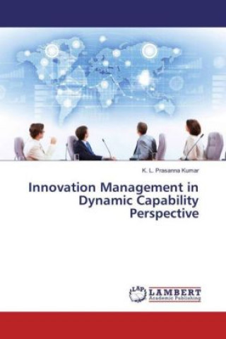 Kniha Innovation Management in Dynamic Capability Perspective K. L. Prasanna Kumar