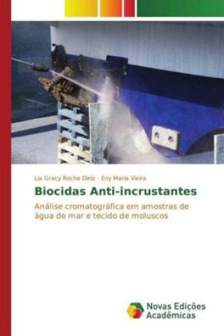 Kniha Biocidas Anti-incrustantes Lia Gracy Rocha Diniz