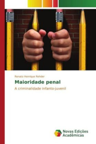 Książka Maioridade penal Renato Henrique Rehder