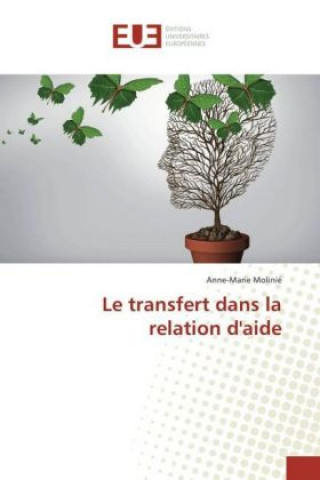 Книга Le transfert dans la relation d'aide Anne-Marie Molinie