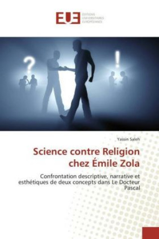 Kniha Science contre Religion chez Émile Zola Yassin Saleh