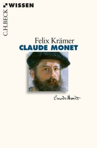 Könyv Claude Monet Felix Krämer