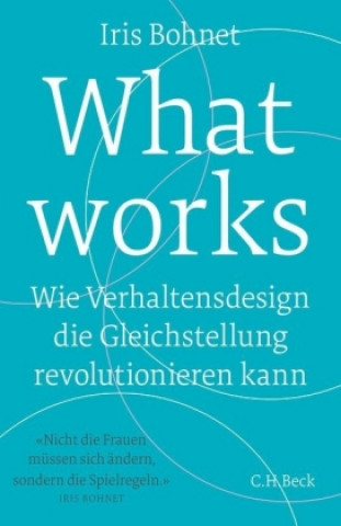 Книга What works Iris Bohnet