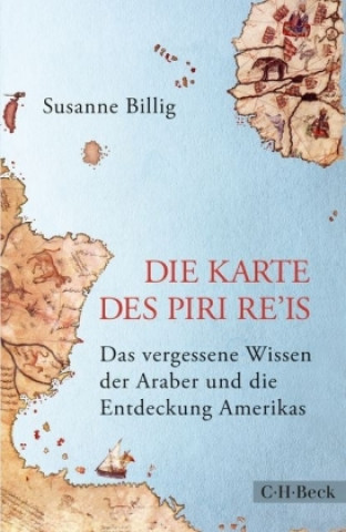 Carte Die Karte des Piri Re'is Susanne Billig