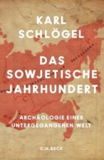 Könyv Das sowjetische Jahrhundert Karl Schlögel