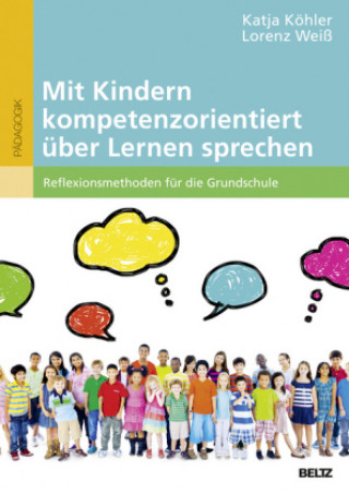 Kniha Mit Kindern kompetenzorientiert über Lernen sprechen Katja Köhler