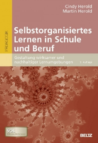 Kniha Selbstorganisiertes Lernen in Schule und Beruf Cindy Herold