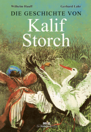 Knjiga Die Geschichte von Kalif Storch Wilhelm Hauff