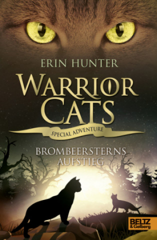 Carte Warrior Cats - Special Adventure. Brombeersterns Aufstieg Erin Hunter