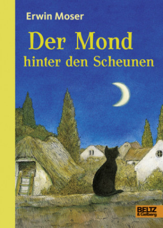 Könyv Der Mond hinter den Scheunen Erwin Moser