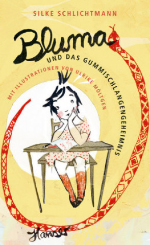Kniha Bluma und das Gummischlangengeheimnis Silke Schlichtmann