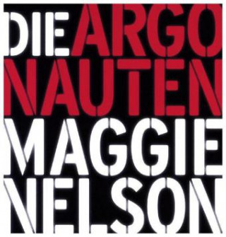 Книга Die Argonauten Maggie Nelson