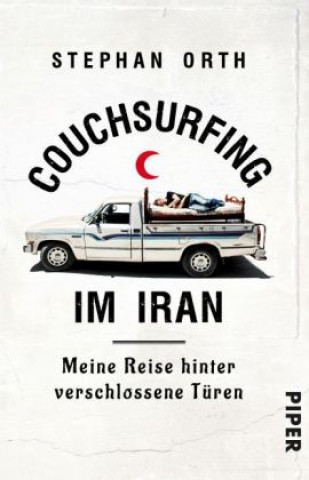 Kniha Couchsurfing im Iran Stephan Orth