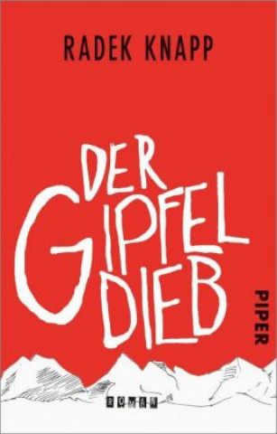 Könyv Der Gipfeldieb Radek Knapp