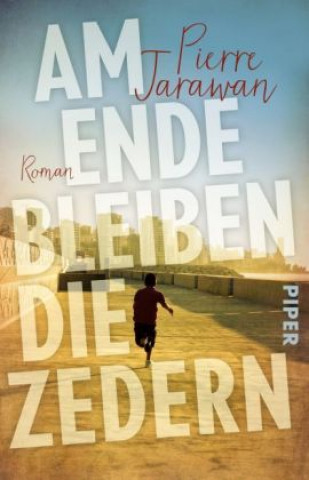 Buch Am Ende bleiben die Zedern Pierre Jarawan