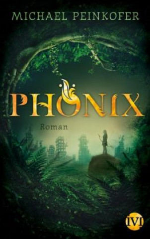 Książka Phönix Michael Peinkofer