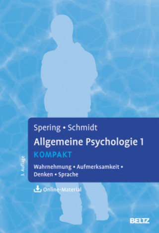 Kniha Allgemeine Psychologie 1 kompakt Miriam Spering