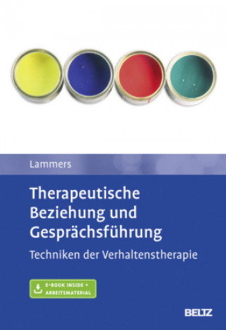 Kniha Therapeutische Beziehung und Gesprächsführung Claas-Hinrich Lammers