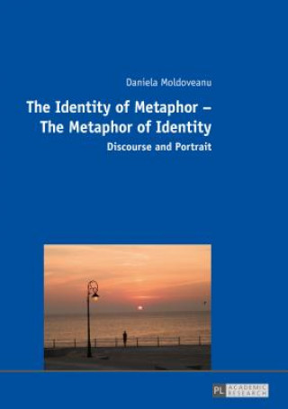 Kniha Identity of Metaphor - The Metaphor of Identity Daniela Moldoveanu