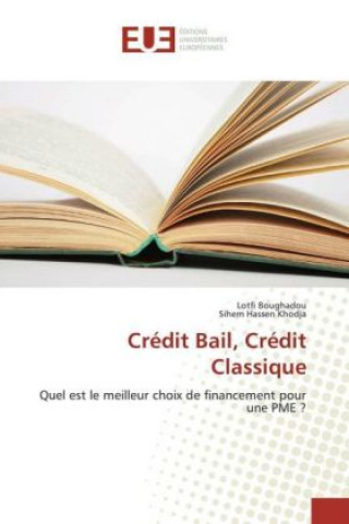 Kniha Crédit Bail, Crédit Classique Lotfi Boughadou