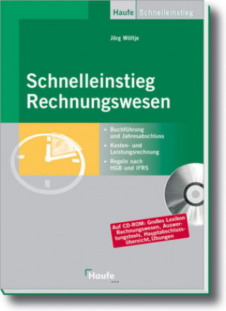 Kniha Schnelleinstieg Rechnungswesen - inkl. Arbeitshilfen online Jörg Wöltje