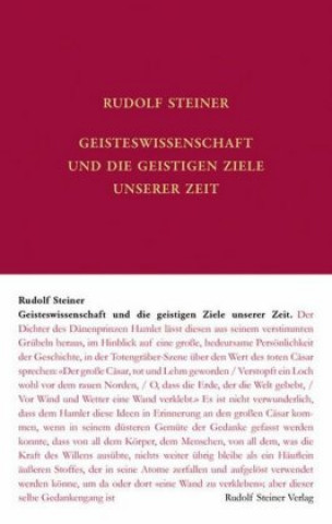 Carte Geisteswissenschaft und die geistigen Ziele unserer Zeit Rudolf Steiner